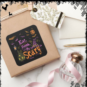 Eat, Drink, and Be Scary   ExDesigner   Halloween Square Sticker
