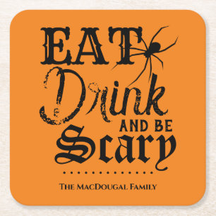 Eat Drink and be Scary Family Halloween Party Square Paper Coaster