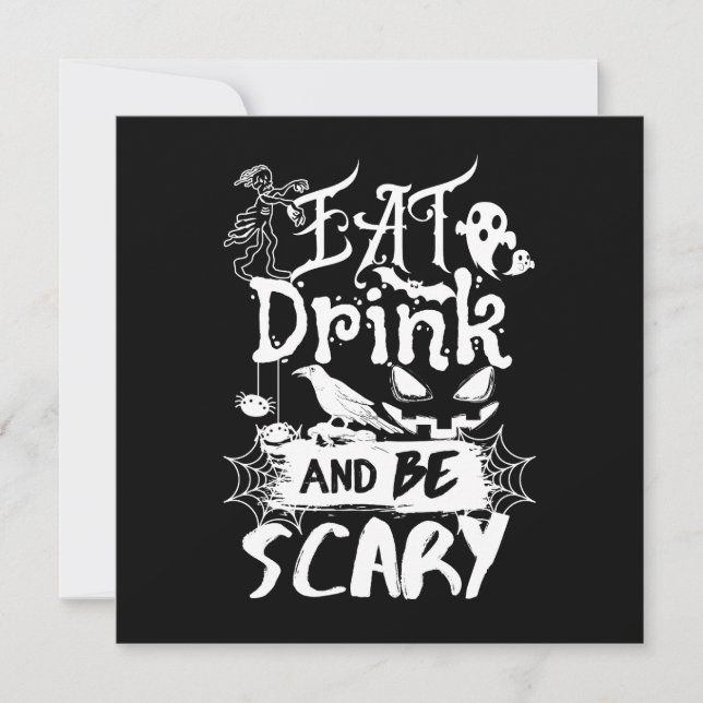 Eat Drink And Be Scary Funny Black White Horror Invitation (Front)