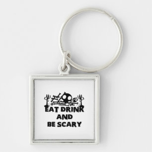 Eat Drink And Be Scary Funny Design Creative Graph Key Ring