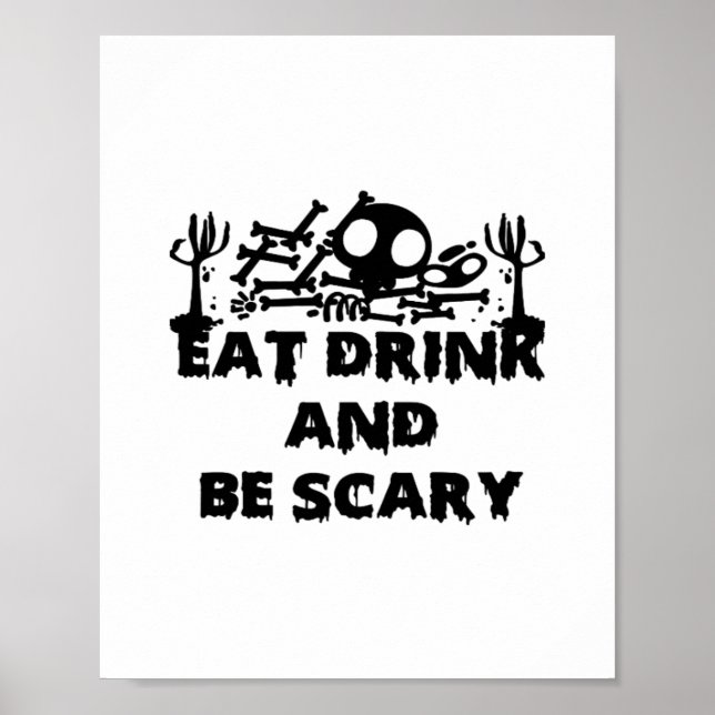 Eat Drink And Be Scary Funny Design Creative Graph Poster (Front)