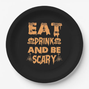 Eat Drink And Be Scary Funny Design Paper Plate