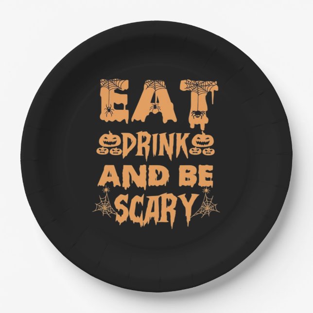 Eat Drink And Be Scary Funny Design Paper Plate (Front)
