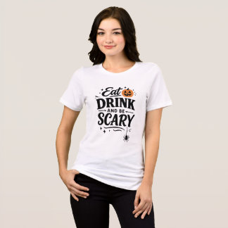 Eat Drink and Be Scary Funny Gothic Text Halloween Tri-Blend Shirt