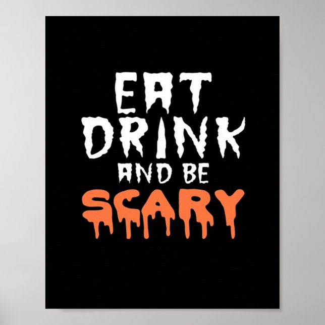 Eat Drink And Be Scary Funny Halloween Minimal Cle Poster (Front)