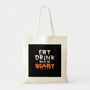 Eat Drink And Be Scary Funny Halloween Minimal Cle Tote Bag