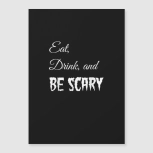 Eat Drink And Be Scary Funny Halloween Retro Style