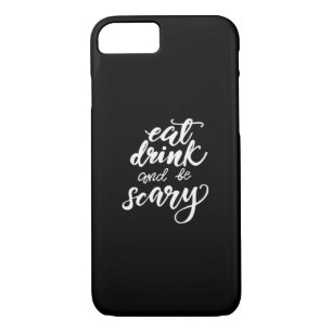 Eat Drink And Be Scary Funny Halloween Vintage Sty iPhone 8/7 Case