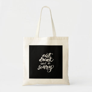 Eat Drink And Be Scary Funny Halloween Vintage Sty Tote Bag