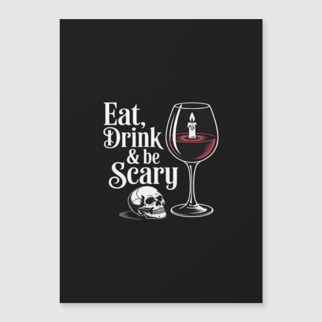 Eat Drink And Be Scary Funny Quote (Front)