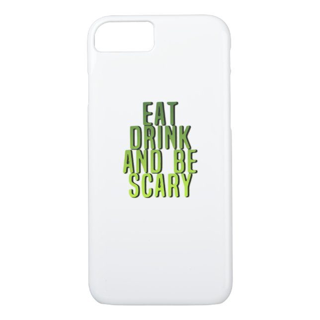 Eat Drink And Be Scary Funny Quote Case-Mate iPhone Case (Back)
