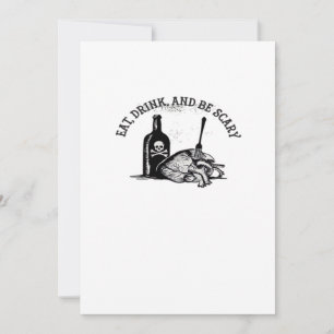 Eat Drink And Be Scary Funny Quote Holiday Card