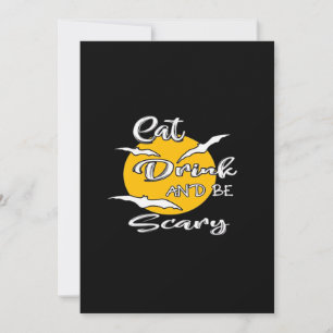 Eat Drink And Be Scary Funny Quote Holiday Card