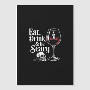 Eat Drink And Be Scary Funny Quote Modern Look