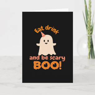 Eat Drink And Be Scary Funny Spooky Gifts For Clas Card