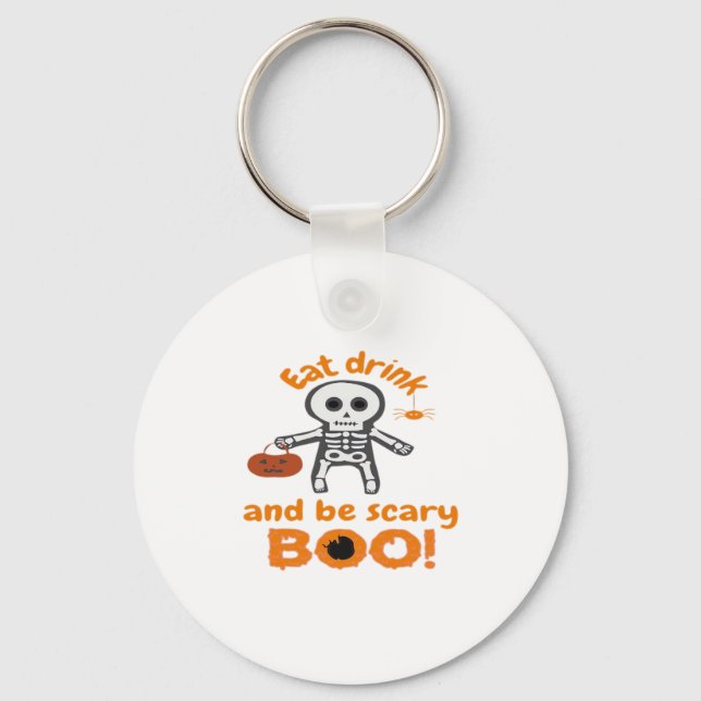 Eat Drink And Be Scary Funny Spooky  Key Ring (Front)