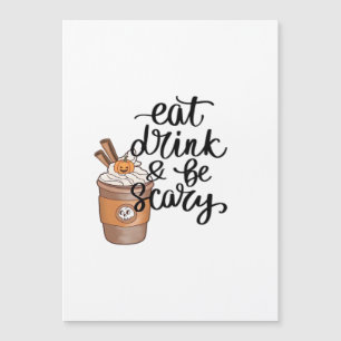 Eat Drink And Be Scary Funny Trendy
