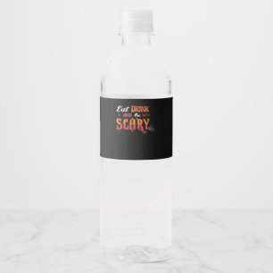 Eat Drink And Be Scary Funny Vintage Water Bottle Label