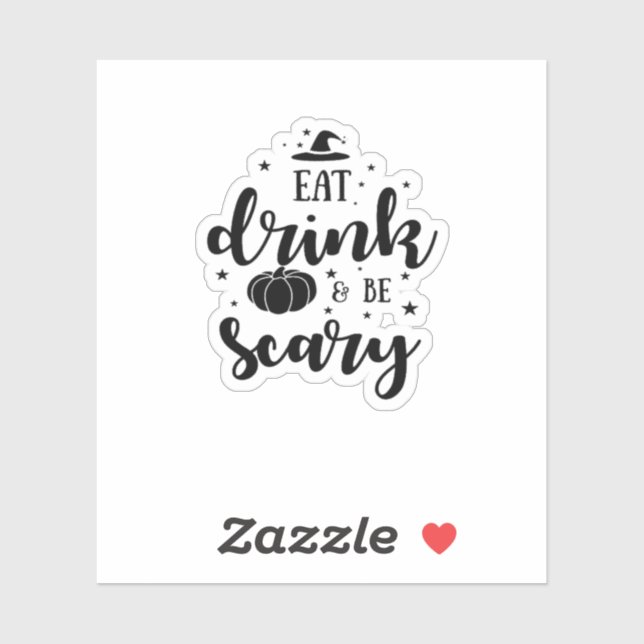 Eat Drink And Be Scary Halloween (Sheet)