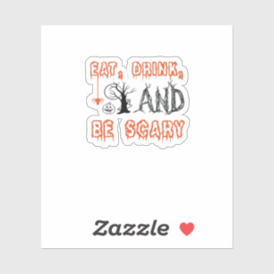 Eat Drink And Be Scary Halloween Art