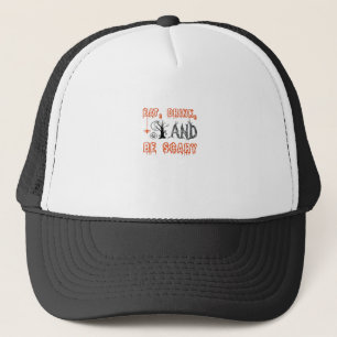 Eat Drink And Be Scary Halloween Art Trucker Hat