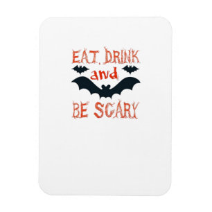 Eat Drink And Be Scary Halloween Bats Party Hallow Magnet