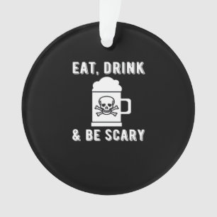 Eat Drink And Be Scary Halloween Beer Vintage Styl Ornament