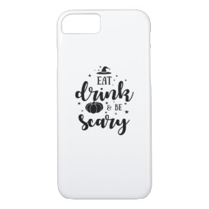 Eat Drink And Be Scary Halloween iPhone 8/7 Case