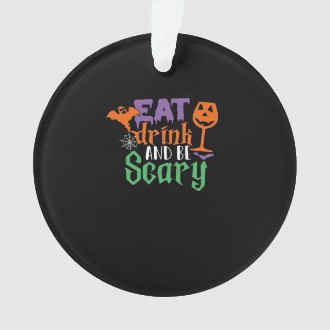 Eat Drink And Be Scary Halloween Classic Funny Tre Ornament (Front)