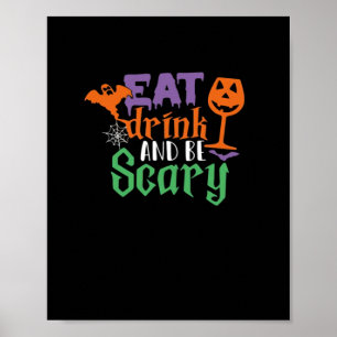 Eat Drink And Be Scary Halloween Classic Funny Tre Poster
