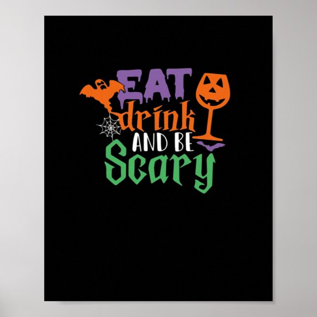 Eat Drink And Be Scary Halloween Classic Funny Tre Poster (Front)
