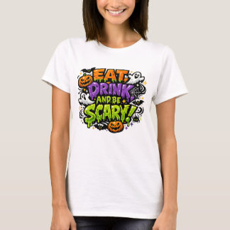 Eat Drink And Be Scary Halloween Comic Art T-Shirt