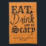 Eat Drink and be Scary Halloween Custom Family Tea Towel<br><div class="desc">No need to wait for Halloween; you can be scary anytime with this custom kitchen towel. Cooking is so much more frightful when you make food and drinks with the help of this dreadfully designed towel. Don't forget to customise the bottom with your family name, or any other text your...</div>