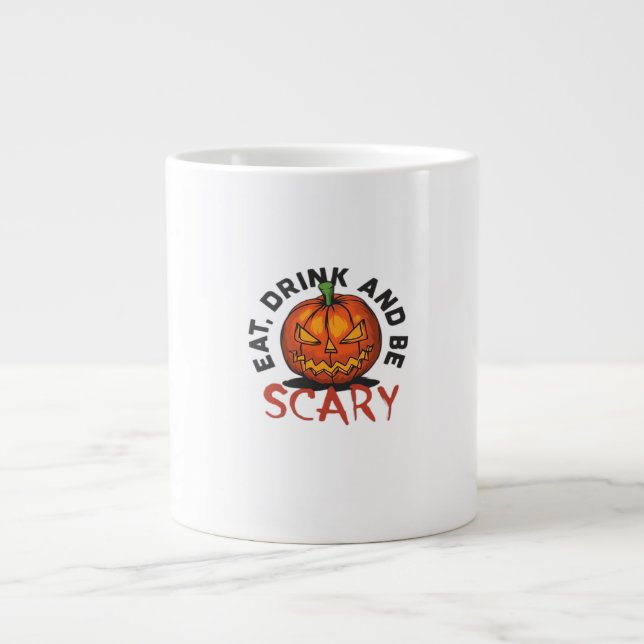 Eat Drink And Be Scary Halloween Design Large Coffee Mug (Front)
