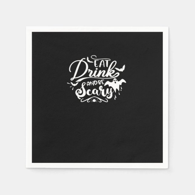 Eat Drink And Be Scary Halloween Design Napkin (Front)