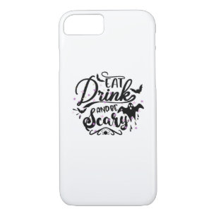 Eat Drink And Be Scary Halloween Design Trendy Art iPhone 8/7 Case
