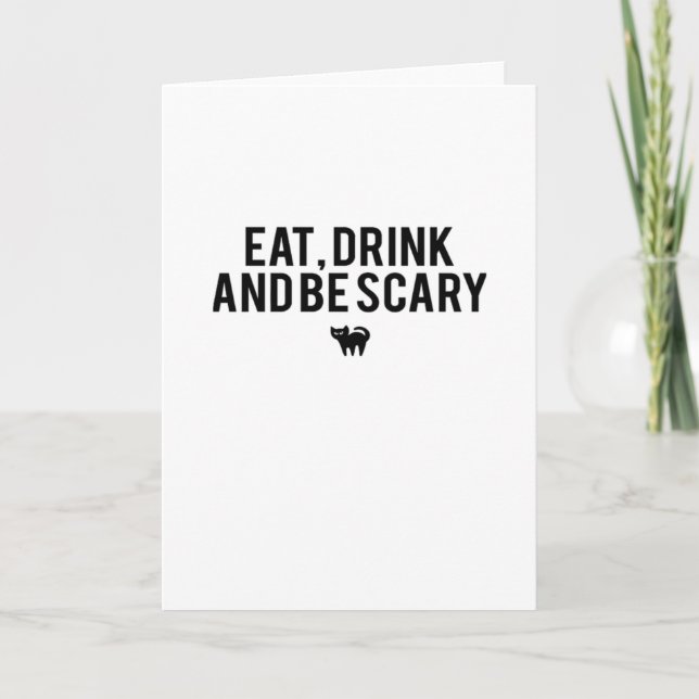 Eat Drink And Be Scary Halloween Fan Text Art Crea Card (Front)