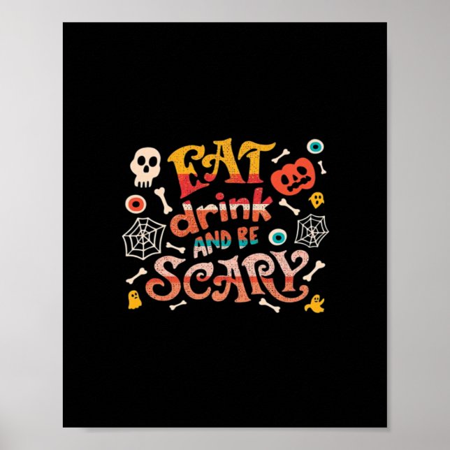 Eat Drink And Be Scary Halloween Funny Essential C Poster (Front)