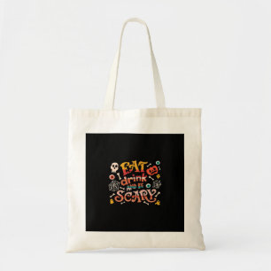 Eat Drink And Be Scary Halloween Funny Essential C Tote Bag