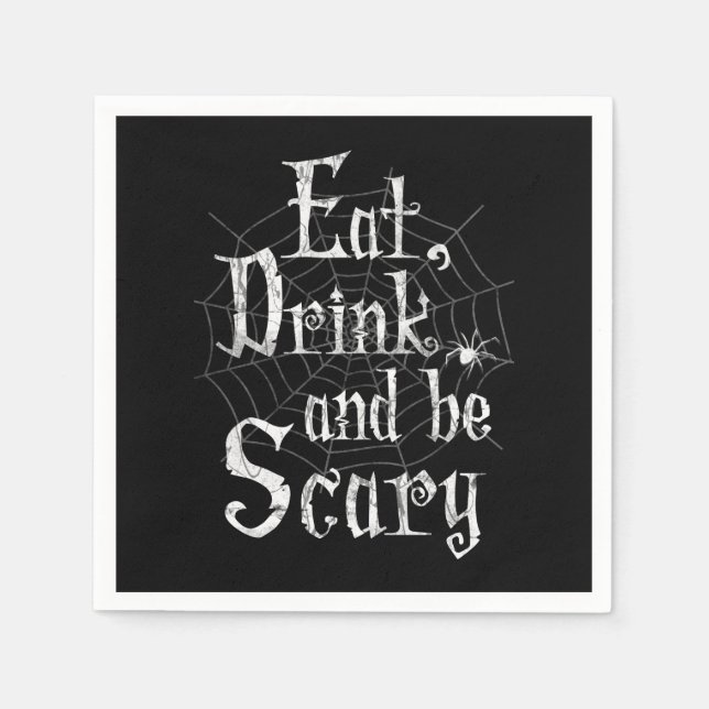 Eat, Drink and be Scary Halloween Funny Spider Web Napkin (Front)