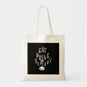 Eat Drink And Be Scary Halloween Funny Tote Bag