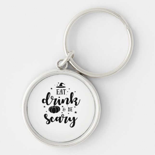 Eat Drink And Be Scary Halloween Key Ring (Front)