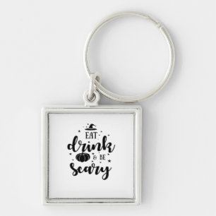 Eat Drink And Be Scary Halloween Key Ring