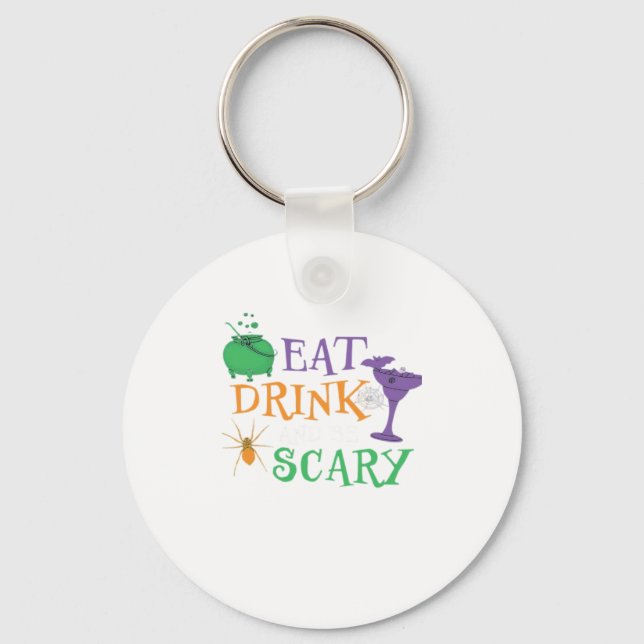 Eat Drink And Be Scary Halloween Key Ring (Front)