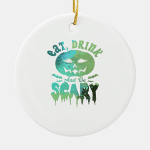 Eat Drink And Be Scary Halloween Light Ceramic Ornament