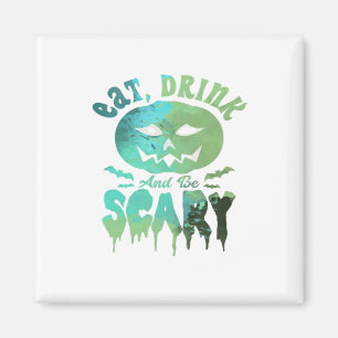 Eat Drink And Be Scary Halloween Light Magnet