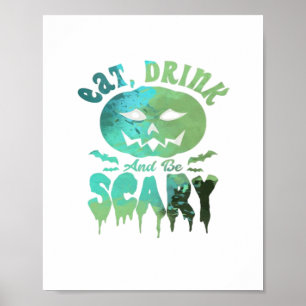 Eat Drink And Be Scary Halloween Light Poster