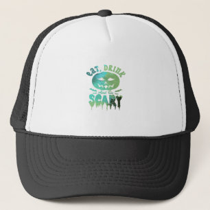 Eat Drink And Be Scary Halloween Light Trucker Hat