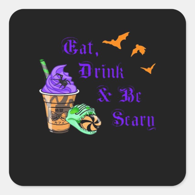 Eat Drink And Be Scary Halloween Minimal Clean Square Sticker (Front)