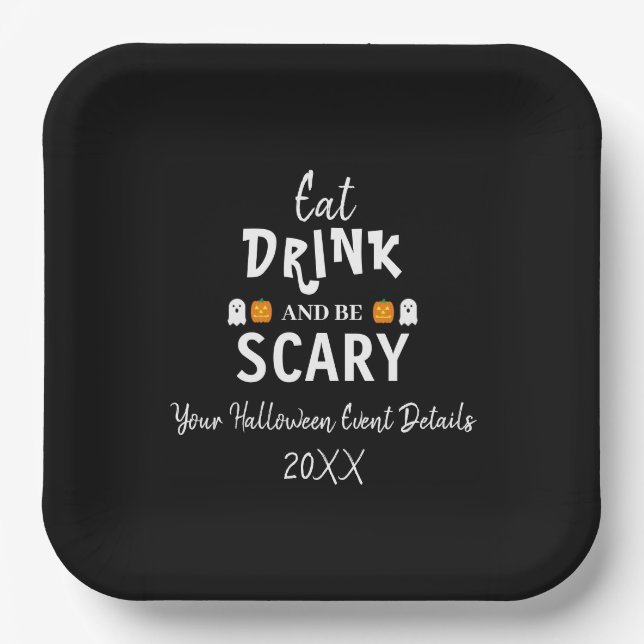 Eat, Drink and Be Scary Halloween Paper Plate (Front)